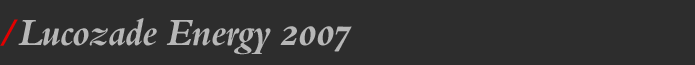 Lucozade Energy 2007